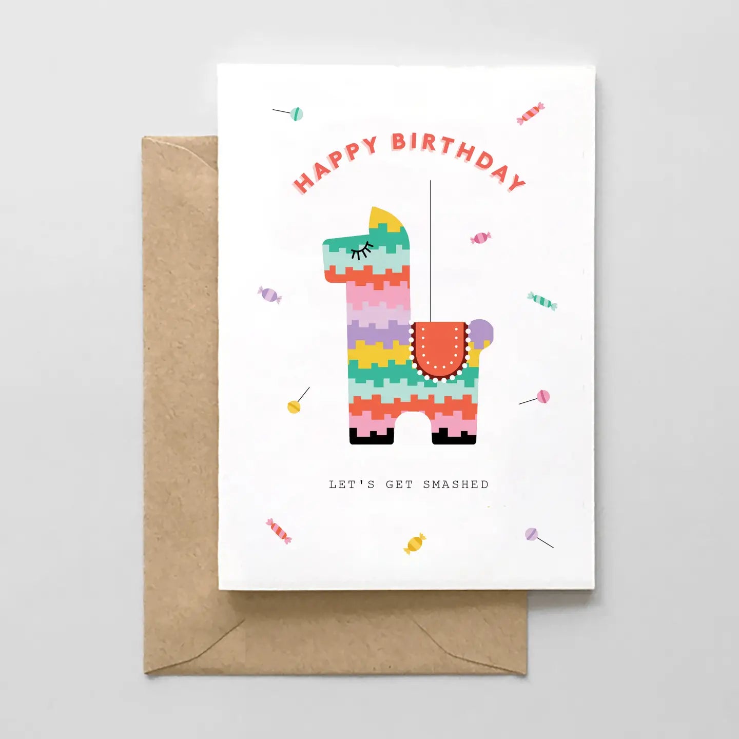 Let's Get Smashed - Pinata Design Greeting Card