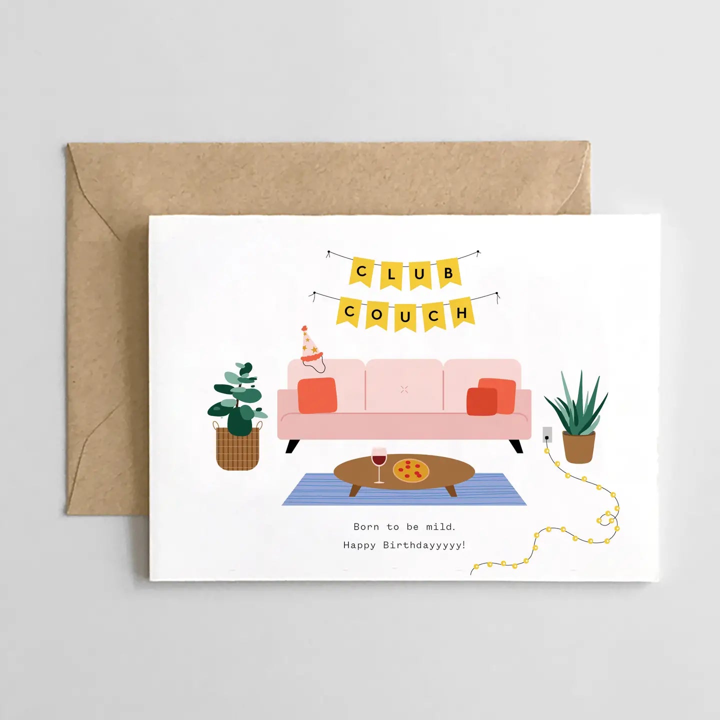 Club Couch - Born To Be Mild. Happy Birthday- Greeting Card